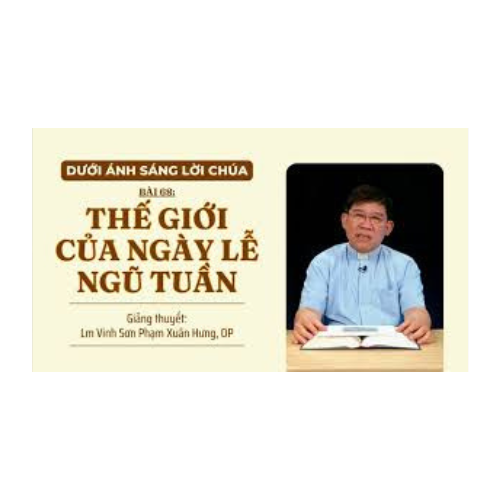 Bài 68: Thế giới của ngày lễ Ngũ Tuần